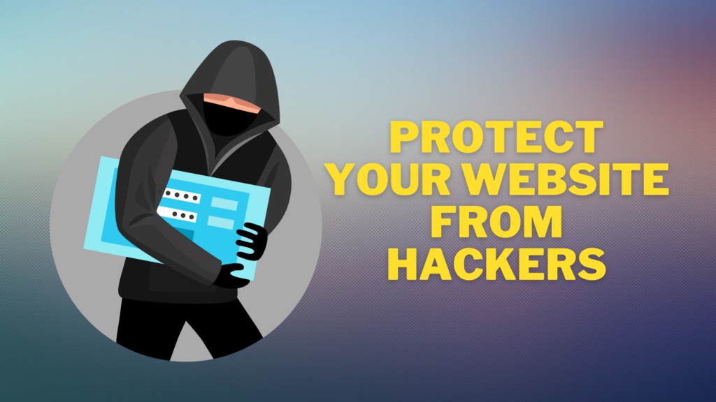 Protect Your Website from Hacker's Attacks: A Comprehensive Guide ...