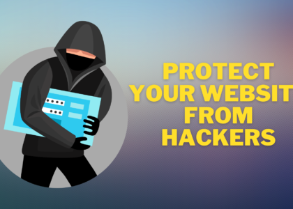 Protect Your Website from Hacker's Attacks A Comprehensive Guide