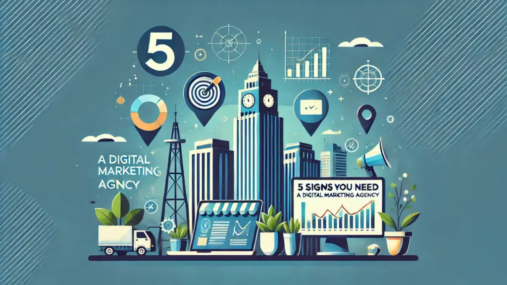 5 Signs You Need a Digital Marketing Agency for Your Ludhiana Business